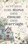 Weir, Beth - One Move One Mouse One Marriage