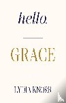 Knorr, Lydia - Hello, GRACE