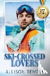 Temple, Allison - Ski-Crossed Lovers