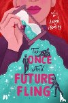 Heasley, Leigh - The Once and Future Fling