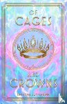 Crump, Brianna Joy - Of Cages and Crowns