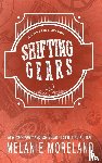 Moreland, Melanie - Shifting Gears