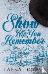 Cowan, Hannah - Show Me You Remember