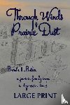 Butler, Brenda L. - Through Winds of Prairie Dust
