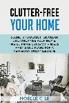 Gile, Noelle - Clutter-Free Your Home
