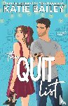 Bailey, Katie - The Quit List