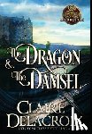 Delacroix, Claire - The Dragon & the Damsel