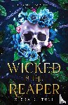 Tuli, Nisha J. - Wicked is the Reaper