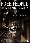 Mazibuko, Paseka S - Free People from Mental Slavery (Vol. 2)