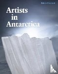  - Artists in Antarctica