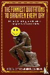 Miller, Bruce, Golfwell, Team - The Funniest Quotations to Brighten Every Day