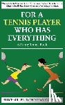 Miller, Bruce, Golfwell, Team - For a Tennis Player Who Has Everything