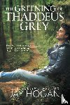 Hogan, Jay - The Greening of Thaddeus Grey