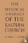 Lossky, Vladimir - The Mystical Theology of the Eastern Church
