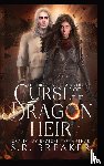 Breaker, S. R. - Curse of the Dragon Heir