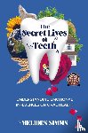 Simms, Meliors - The Secret Lives of Teeth