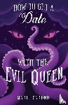 Cardno, Marie - How to Get a Date with the Evil Queen