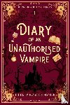 Beaglehole, Iris - Diary of an Unauthorised Vampire
