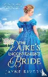 Rivers, Jayne - The Duke's Inconvenient Bride