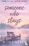Pigeon, Nicole A - Someone Who Stays