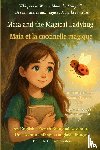 Chavremootoo, Belinda - Maia and the Magical Ladybug (An English - French Bilingual Adventure)