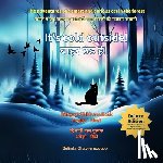 Chavremootoo, Belinda - It's cold outside! / बाहर ठंड है! (Bilingual: English - Hindi): A cat adventure and forest anima