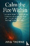 Thorne, Aris - Calm the Fire Within