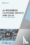 Lebouthillier, Eric - AI-Powered Customer service and sales: How Smart Tools Help Small Businesses Serve Better