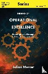 Mercer, Julian - The Book On Operational Excellence