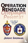 Akerman, Jeremy - Operation Renegade