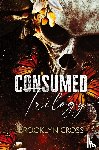 Cross, Brooklyn - The Consumed Trilogy