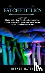 Hatch, Dennis - Psychedelics