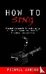 Arwood, Michael - How to Sing