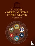 Military Justice, Us, Us Army, United States Government - Manual for Courts-Martial United States (2024 Edition)