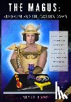 Schnee, Barbara - The Magus: Kundalini and the Golden Dawn (Standardausgabe): Ein vollständiges System der Magie das östliche Spiritualität und westliche Mysterien mite