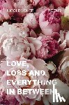 Loher, Nicole - Love, Loss, and Everything In Between