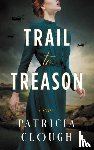 Clough, Patricia - Trail to Treason