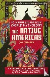 Chester, Joy - 10-Minute Stories From World Mythology - The Native Americas