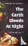 Wilkes, Ally, Fracassi, Philip, Nogle, Christi Nogle - The Earth Bleeds At Night