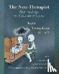 Tompkins, Kate - The Non-Therapist