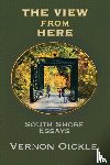 Oickle, Vernon - The View From Here