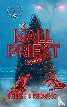 Heinicke, Chris G, Reedwood, Kate E - Mall Priest - The Merry Crisis and Happy New Fear Edition