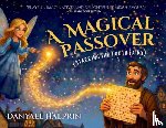 Halprin, Danyael - A Magical Passover (Starring the Tooth Fairy)