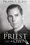 Sheen, Fulton J. - The Priest Is Not His Own