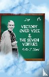 Sheen, Fulton J. - Victory Over Vice & The Seven Virtues