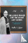 Sheen, Fulton J - The Lord's Prayer and The Seven Last Words