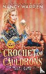 Warren, Nancy - Crochet and Cauldrons (Large Print)