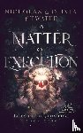 Atwater, Nicholas, Atwater, Olivia - A Matter of Execution