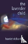Richards, Harriet - The Lavender Child