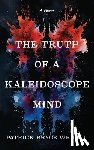 Wright, Patrick Bryce - The Truth Of A Kaleidoscope Mind